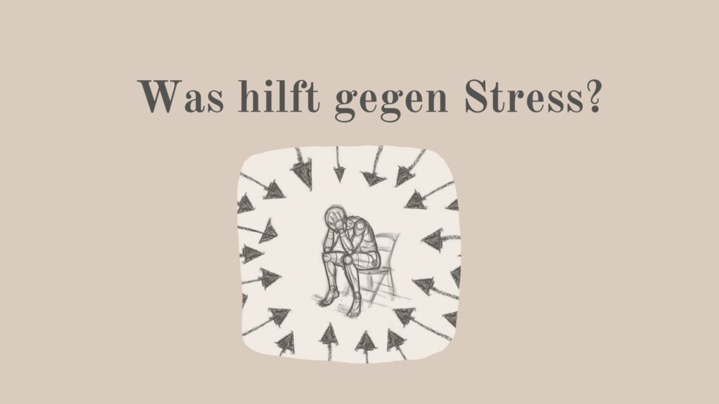 Was hilft gegen Stress?